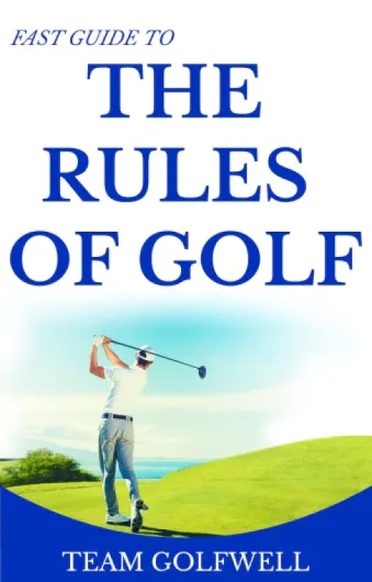 Rules of Golf: A Handy Fast Guide to Golf Rules 2019 (Pocket Sized Edition)