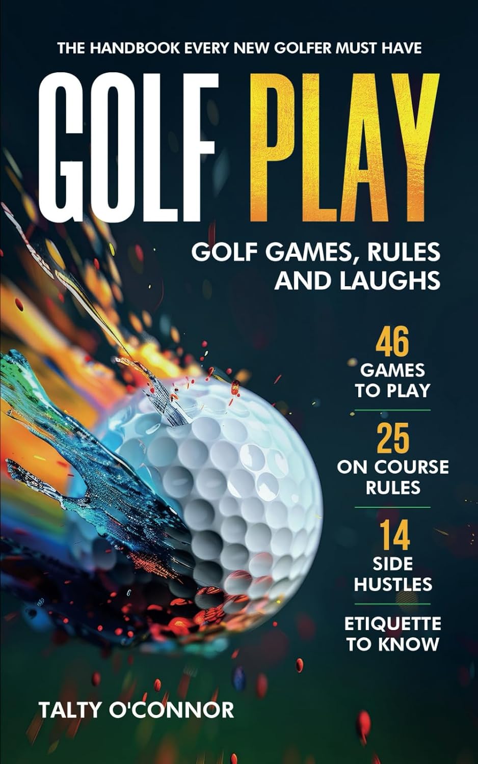 Golf PLAY: Golf Games, Rules and Laughs